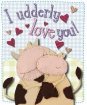 book cover of I Udderly Love You by Kate Toms