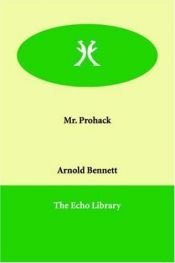 book cover of Mr. Prohack by Arnold Bennett