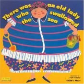 book cover of There was an old lady who swallowed the sea by Pam Adams