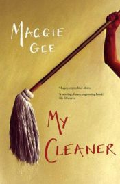 book cover of My Cleaner by Maggie Gee