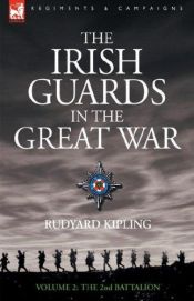 book cover of Irish Guards In The Great War: The Second Battalion by Rudyard Kipling