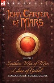 book cover of John Carter of Mars Vol. 5: Synthetic Men of Mars & Llana of Gathol (John Carter of Mars) by Эдгар Райс Берроуз
