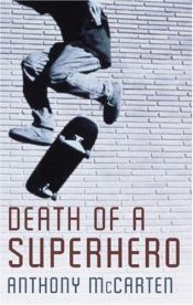 book cover of Mort d'un superhéros by Anthony McCarten
