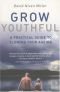 Grow Youthful: A Practical Guide to Slowing Your Ageing