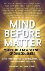 book cover of Mind Before Matter: Vision of a New Science of Consciousness by Trish Pfeiffer