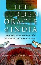 book cover of The Hidden Oracle: The Mystery of India's Naadi Palm Leaf Readers by Andrew Donovan