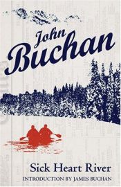 book cover of Sick Heart River by John Buchan
