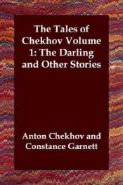 book cover of The Tales of Chekhov: The Darling and Other Stories, Volume 1 by Anton Pavlovič Čechov