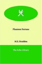 book cover of Phantom Fortune by Mary E. Braddon