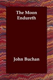 book cover of The Moon Endureth by John Buchan