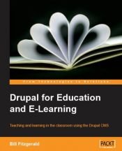 book cover of Drupal for Education and E-Learning by Bill Fitzgerald