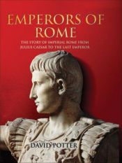 book cover of Emperors of Rome by David Potter