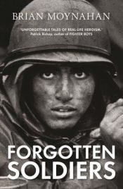 book cover of Forgotten Soldiers by Brian Moynahan