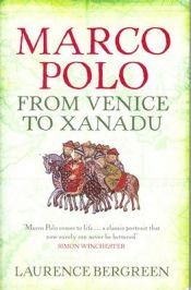 book cover of Marco Polo: From Venice to Xanadu by Laurence Bergreen