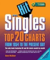 book cover of Hit Singles: Top 20 Charts from 1954 to the Present Day by Dave McAleer