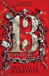 book cover of 13 Treasures by Michelle Harrison