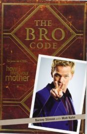 book cover of The Bro code by Barney Stinson|Matt; Stinson Kuhn