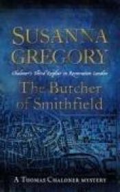 book cover of The Butcher of Smithfield by Susanna Gregory