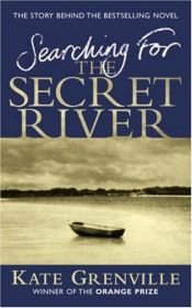 book cover of Searching for the Secret river by Kate Grenville