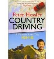 book cover of Country Driving: A Journey Through China from Farm to Factory KINDLE EDITION by Peter Hessler