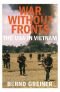 War without fronts : the USA in Vietnam