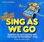 book cover of Sing As We Go by Helen Exley