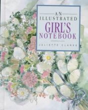 book cover of An Illustrated Girl's Notebook (Illustrated Notebooks) by Helen Exley