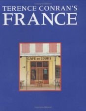 book cover of Terence Conran's France by Terence Conran