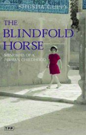 book cover of The blindfold horse by شمسی عصار