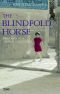 The blindfold horse