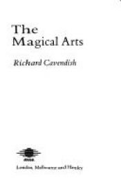 book cover of The Magical Arts (Arkana) by Richard Cavendish