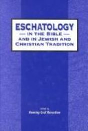 book cover of Eschatology in the Bible and in Jewish and Christian Tradition (Jsot Supplement Series, 243) by Henning Graf Reventlow