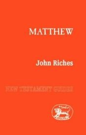 book cover of Matthew (New Testament Guides S.) by John Riches