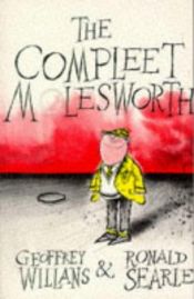 book cover of The Compleet Molesworth by Geoffrey Willans