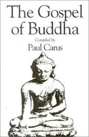 book cover of The Gospel of Buddha by Paul Carus
