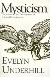 book cover of Mysticism: the nature and development of spiritual consciousness by Evelyn Underhill