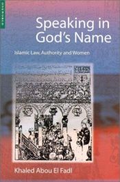 book cover of Speaking in God's Name by Khaled Abou El Fadl