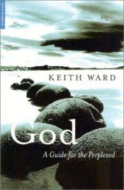 book cover of God. A Guide for the Perplexed by Keith Ward