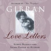 book cover of Love Letters: The Love Letters of Kahlil Gibran to May Ziadah by Khalil Gibran
