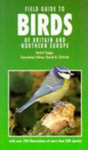 book cover of Field Guide to Birds of Britain and Northern Europ by Detlef Singer