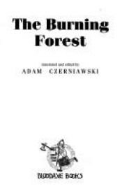 book cover of The Burning Forest by Adam Czerniawski