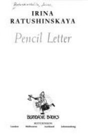 book cover of Pencil Letter by Irina Ratushinskaya