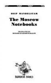 book cover of The Moscow Notebooks: Poem by Osip Mandelštam