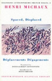 book cover of Spaced, displaced = by Henri Michaux