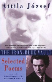 book cover of The Iron-Blue Vault: Selected Poems by Attila József