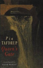 book cover of Queen's Gate by Pia Tafdrup