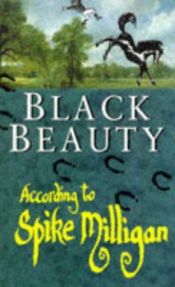 book cover of Black Beauty According to Spike Milligan by Spike Milligan