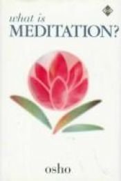 book cover of What Is Meditation by Osho