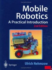 book cover of Mobile robotics : a practical introduction by Ulrich Nehmzow