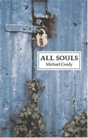book cover of All Souls: Poetry and Prose by Michael Coady
